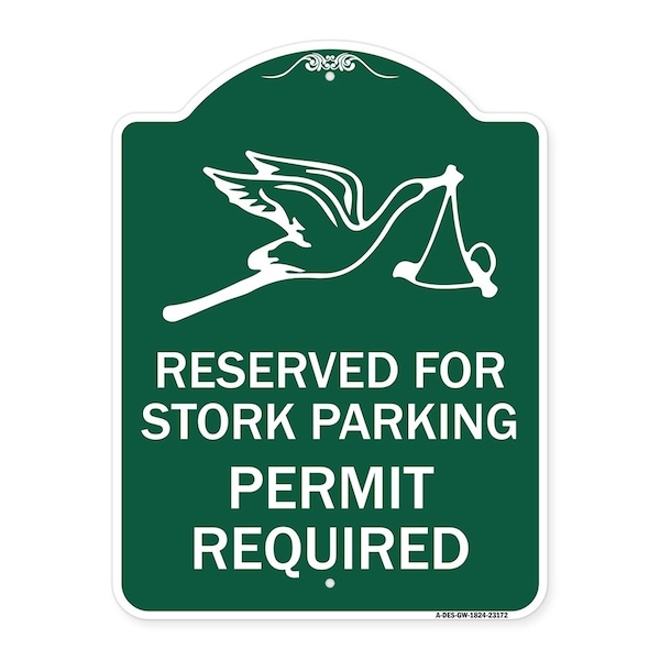 Reserved for Stork Parking Permit Required W/ Graphic, Green & White Alum, 18" x 24", GW-1824-23172